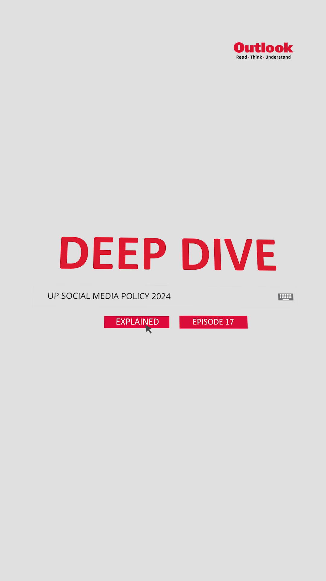 Deep Dive | Episode 17 | Uttar Pradesh Social Media Policy